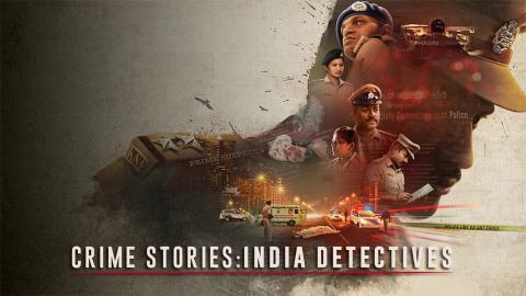 مسلسل Crime Stories India Detectives الموسم 1 الحلقة 2 مترجم اون لاين