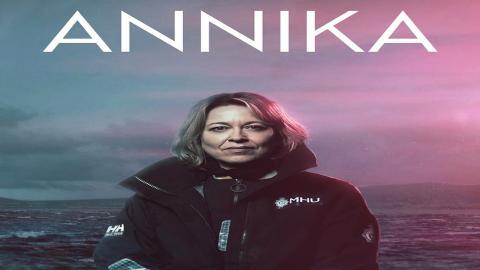 مسلسل Annika الموسم 1 الحلقة 6 مترجم اون لاين