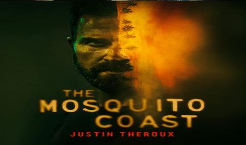 مسلسل The Mosquito Coast الموسم 1 الحلقة 1 مترجم اون لاين
