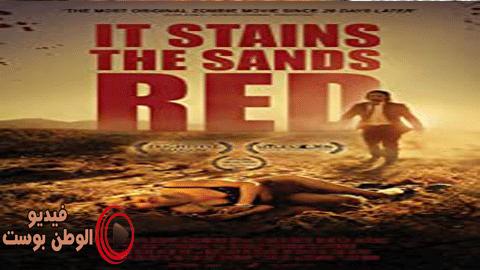 فيلم It Stains the Sands Red 2016 مترجم اون لاين تلطخ الرمال الحمراء