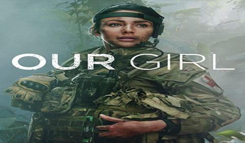 مسلسل Our Girl الموسم الثالث الحلقة 5 مترجم اون لاين HD