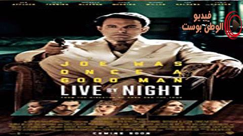 فيلم Live by Night 2016 مترجم اون لاين العيش ليلاً