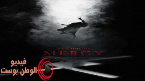 فيلم Welcome To Mercy 2019 مترجم اون لاين مرحبا بكم في الرحمة