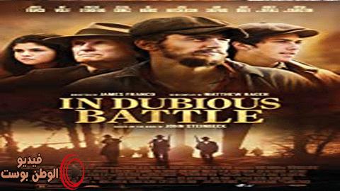 فيلم In Dubious Battle 2016 مترجم اون لاين في معركة مشكوك فيها