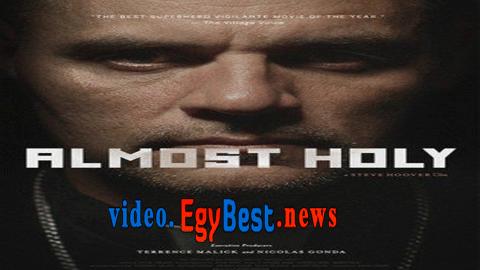 فيلم Almost Holy 2015 مترجم اون لاين تقريبًا مُقدّس